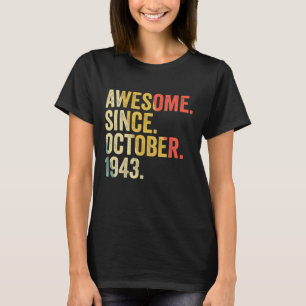 Camiseta 79 Anos 79 Anos Aniversário Incrível Desde outubro