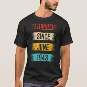 Camiseta 79 anos de idade incrível desde junho de 1943 79º
