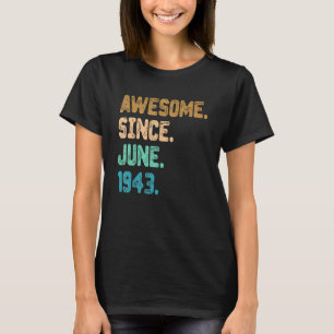 Camiseta 79 anos de idade incrível desde junho de 1943 79º