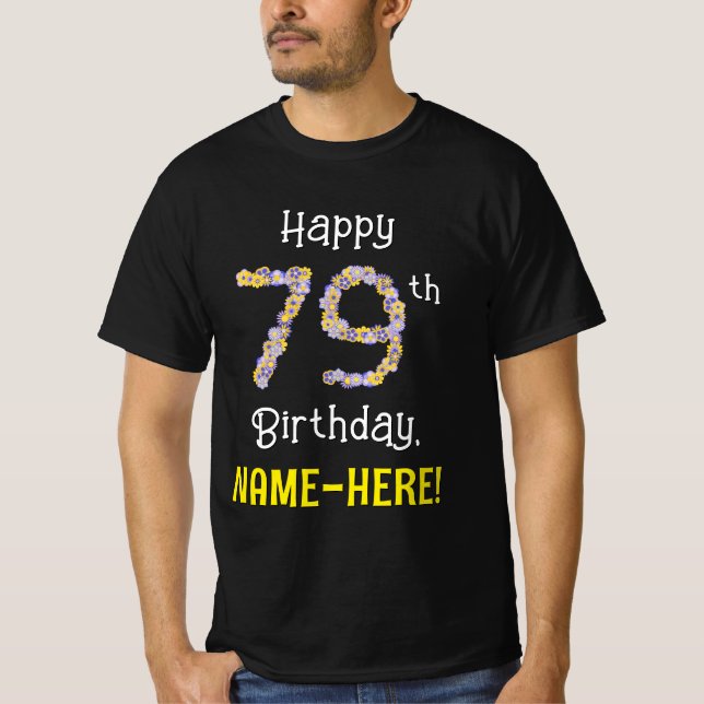 Camiseta 79.o aniversário: Flores Número "79" + Nome (Frente)