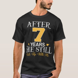Camiseta 7 Casamento Marido De Aniversário Ela Ainda Se Ar