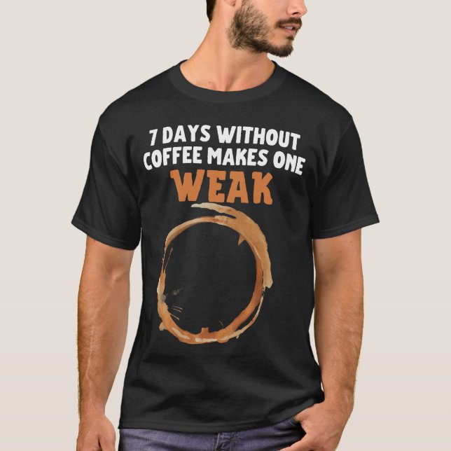 Camiseta 7 dias sem café faça um WEAB.b (Frente)