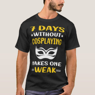 Camiseta 7 Dias Sem Cosplay Cosplay