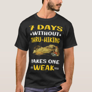 Camiseta 7 Dias Sem Passagem Por Caminho De Caminho De Hike
