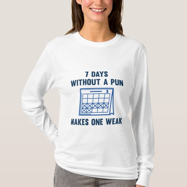 Camiseta 7 Dias Sem Um Pun (Frente)