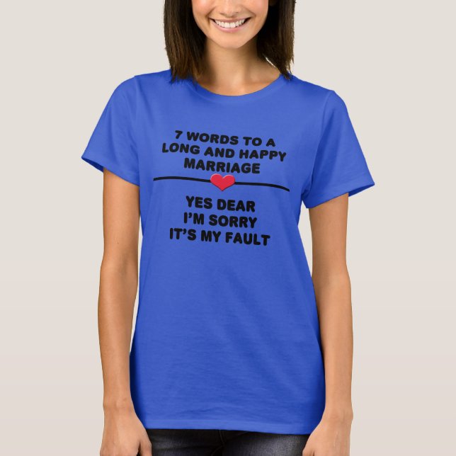 Camiseta 7 Palavras Para um Casamento Longo e Feliz (Frente)