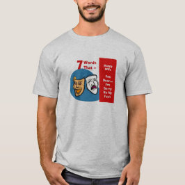 Camiseta 7 Palavras Para Um Casamento Longo E Feliz