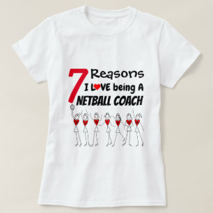 Camiseta 7 razões que eu amo ser um treinador do Netball