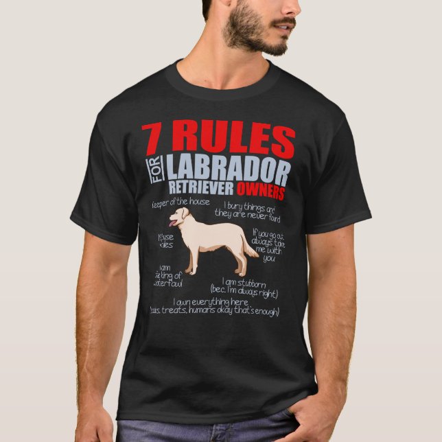 Camiseta 7 Regras Para O Cachorro Labrador Retriever Mãe (Frente)