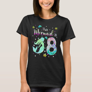 Camiseta 8º Aniversário Esta Sereia Tem 8 Raparigas De 8 An