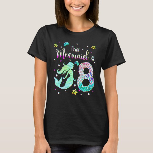 Camiseta 8º Aniversário Esta Sereia Tem 8 Raparigas De 8 An (Frente)