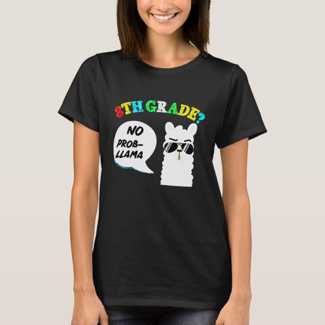 Camiseta 8º ano Sem problema lhama Volta às aulas (Frente)
