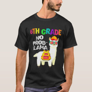 Camiseta 8º ano sem problemas Llama primeiro dia de aula