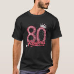 Camiseta 80 and Fabulous 80th Birthday Women Girls Diamond<br><div class="desc">80 and Fabulous 80th Birthday Women Girls Diamond Crown</div>