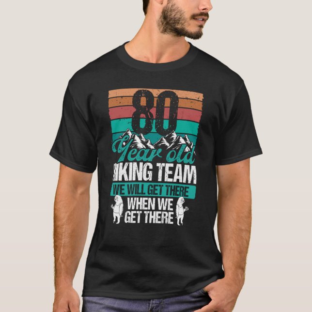 Camiseta 80 Aniversário Montanhas Da Equipe De Caminho De L (Frente)