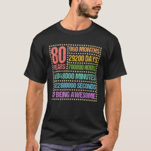 Camiseta 80 Anos 960 Meses De Ser Um 80 Incrível Aniversári
