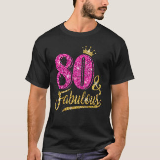 Camiseta 80 Anos De Idade 80 E Fabuloso 80 de Cro Rosa De A