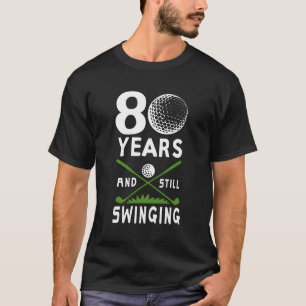 Camiseta 80 Anos E Ainda A Balançar 80 Golfe