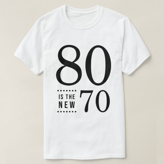 Camiseta 80 Birthday Black 80 é o novo 70 (Frente do Design)
