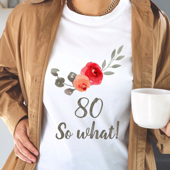 Camiseta 80 Birthday Engraçado Dizendo Aquarela Mulher Flor (Criador carregado)