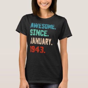 Camiseta 80 Birthday Incrível Desde Janeiro De 1943 80 Anos