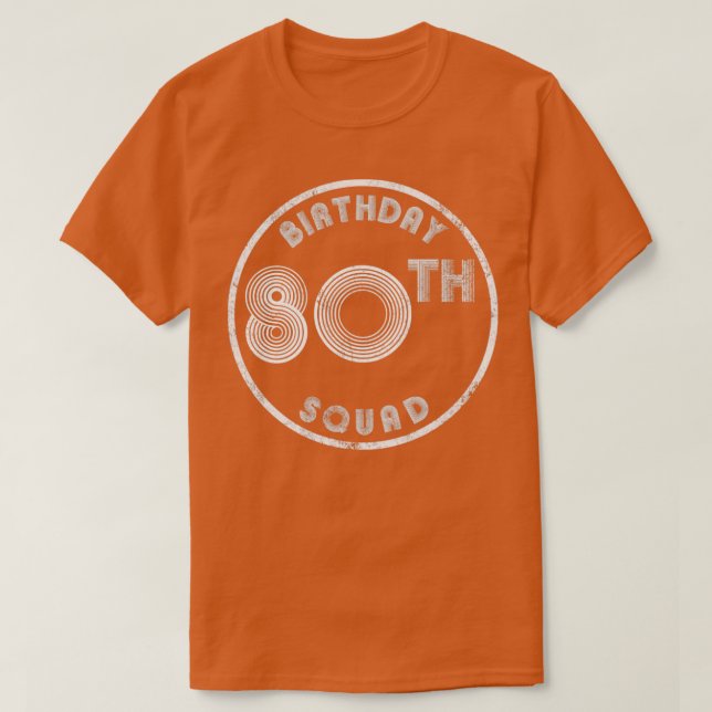 Camiseta 80 Birthday Squad Vintage (Frente do Design)