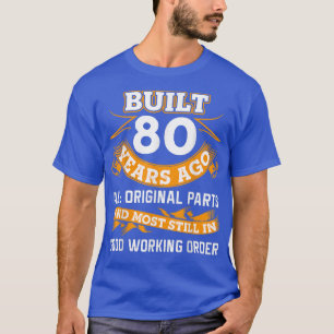 Camiseta 80 engraçado Aniversário de 80 anos