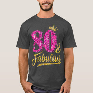 Camiseta 80 Fabuloso Aniversário De 80 Para ouro De Menina