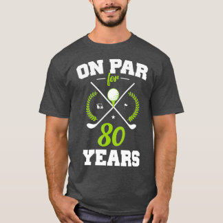 Camiseta 80 Years Old Happy 80th Birthday for Golfers