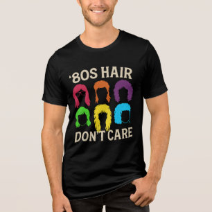 Camiseta 80's Hair Don't Care, Camiseta Divertida 