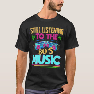 Camiseta 80S Music For A 80S Music Lover