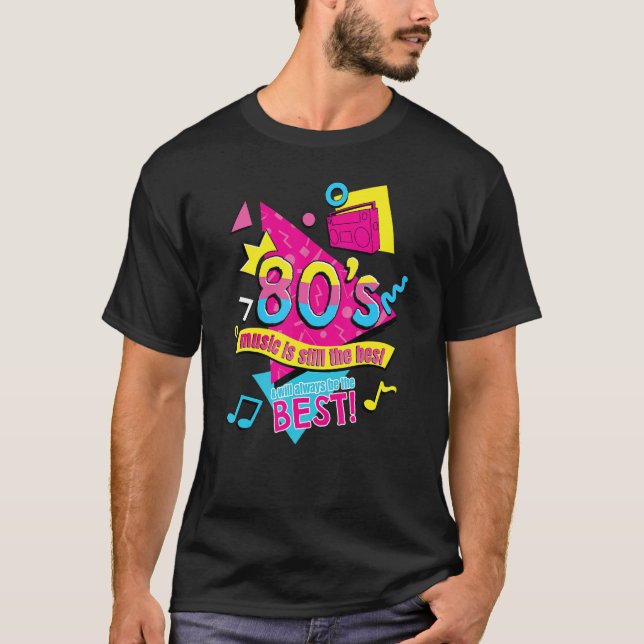 Camiseta 80u2019s Music is Still the Best Retro Eighties St (Frente)