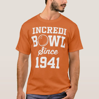 Camiseta 81 Year Old Bowler Bowling 1941 81st Birthday 1