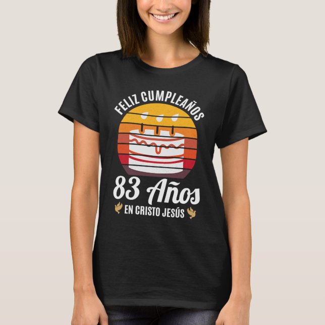 Camiseta 83 Años Cumpleaños En Cristo Jesús espanhol (Frente)