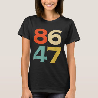 Camiseta 8647 Anti-Trump 86 47 Retro Impeach 47 Anti-Trump