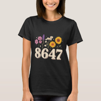Camiseta 8647, Anti Trump, Feminista Floral, Sutil, R Human