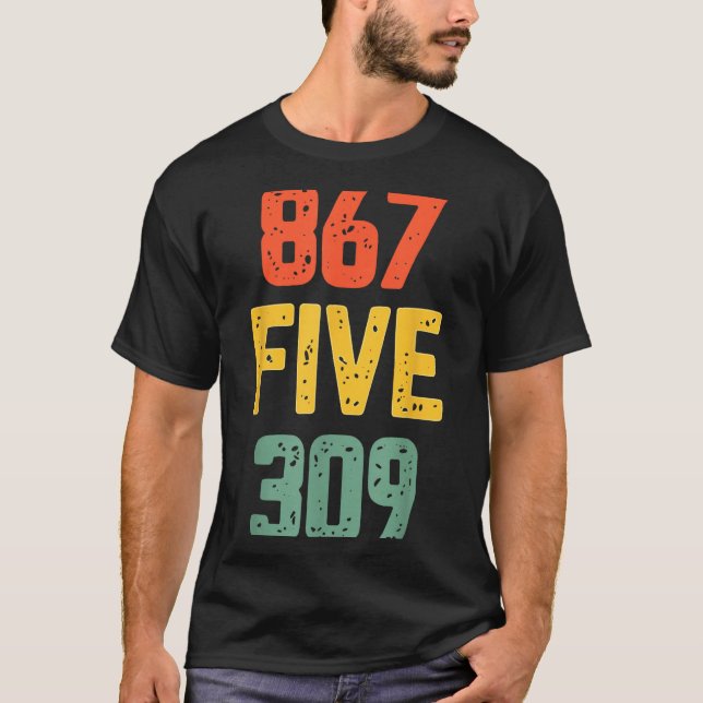 Camiseta 867 Five 309 Retro Music Number Funny 80s Throwbac (Frente)