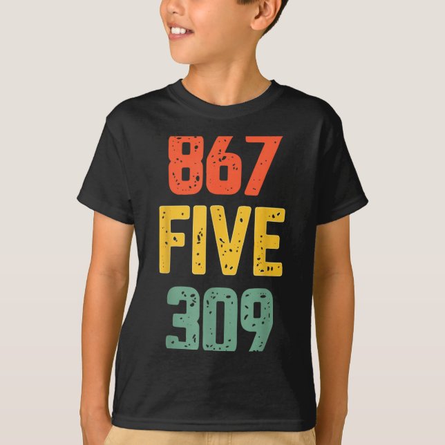 Camiseta 867 Five 309 Retro Music Number Funny 80s Throwbac (Frente)