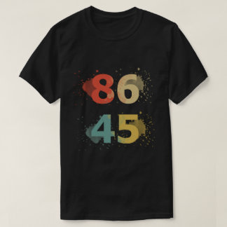 Camiseta 86 45 Camisa-T Anti-Trump