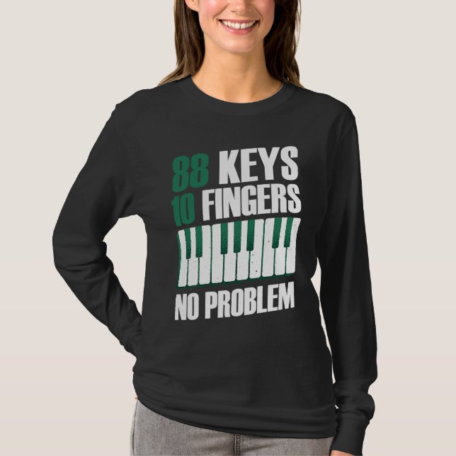 Camiseta 88 keys 10 fingers no problem piano (Frente)