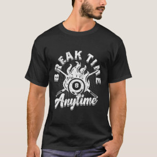 Camiseta 8 bolas Billiard Break Time Anytime