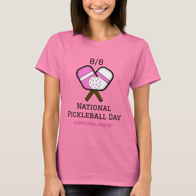 Camiseta 8 de agosto é o Dia Nacional do Pickleball (Frente)