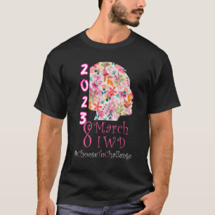 Camiseta 8 de março Dia Internacional da Mulher 2023 Escolh