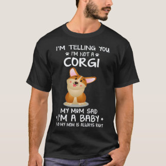 Camiseta 8 Estou Dizendo Que Não Sou Um Corgi
