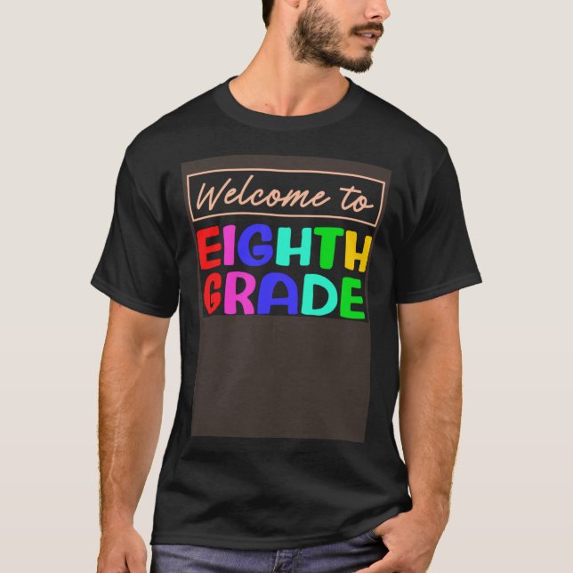 Camiseta 8th Grade 1st Day of School 8th Grade Students Tea (Frente)
