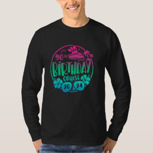 Camiseta 90 Birthday Cruise 2024 Vacation Trip Matching G