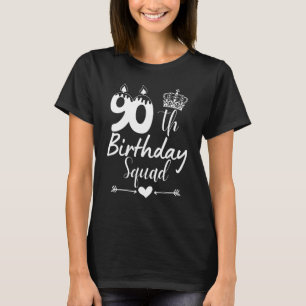 Camiseta 90 Birthday Squad Party Men Noventa Anos O