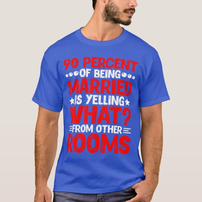 Camiseta 90% do casamento é gritar 'Que amigo?' (Frente)