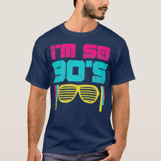 Camiseta 90s Im então 90s Noventa anos 90 Disco Retro Party