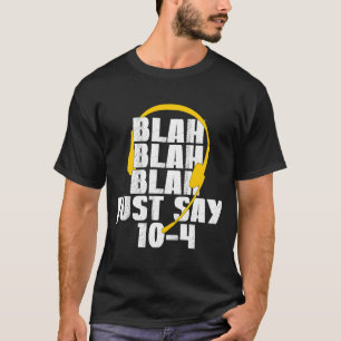 Camiseta 911 Dispatcher Blah Blah Blah Blah Blah Apenas Dig